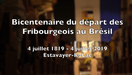 Image Bicentenaire du d&Atilde;&copy;part des Fribourgeois au Br&Atilde;&copy;sil, Estavayer-le-Lac